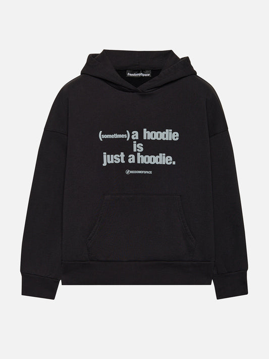 SOMETIMES A HOODIE BLACK