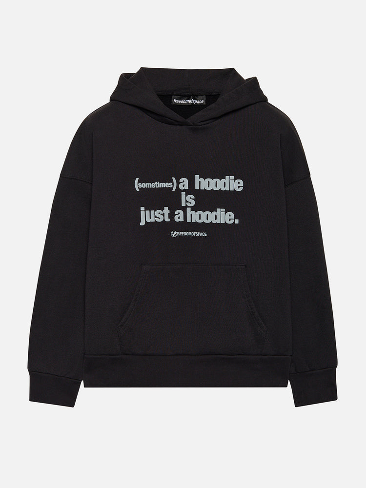SOMETIMES A HOODIE BLACK