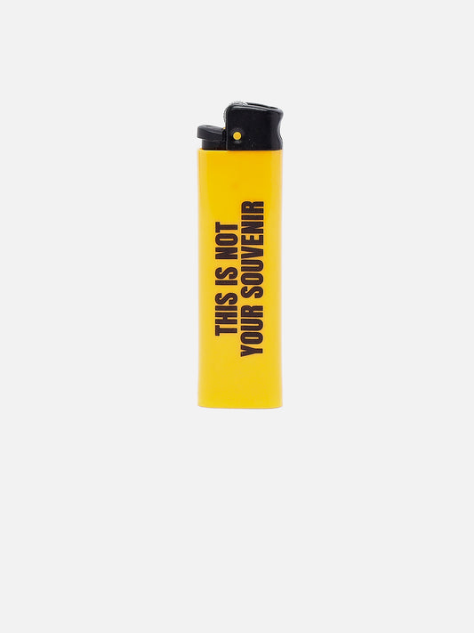 THIS IS NOT YOUR SOUVENIR LIGHTER