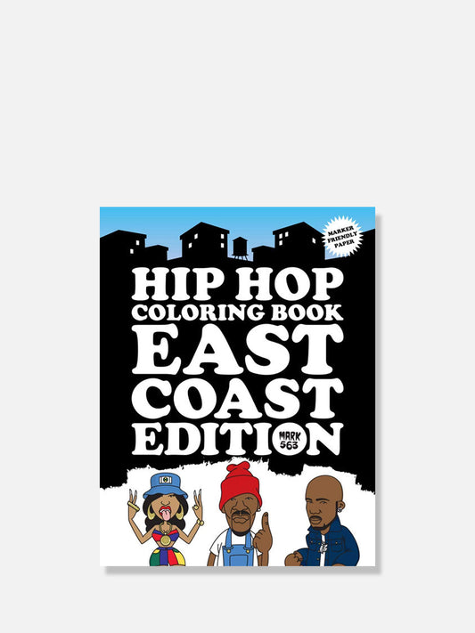 HIP HOP COLORING BOOK: EAST COAST EDITION